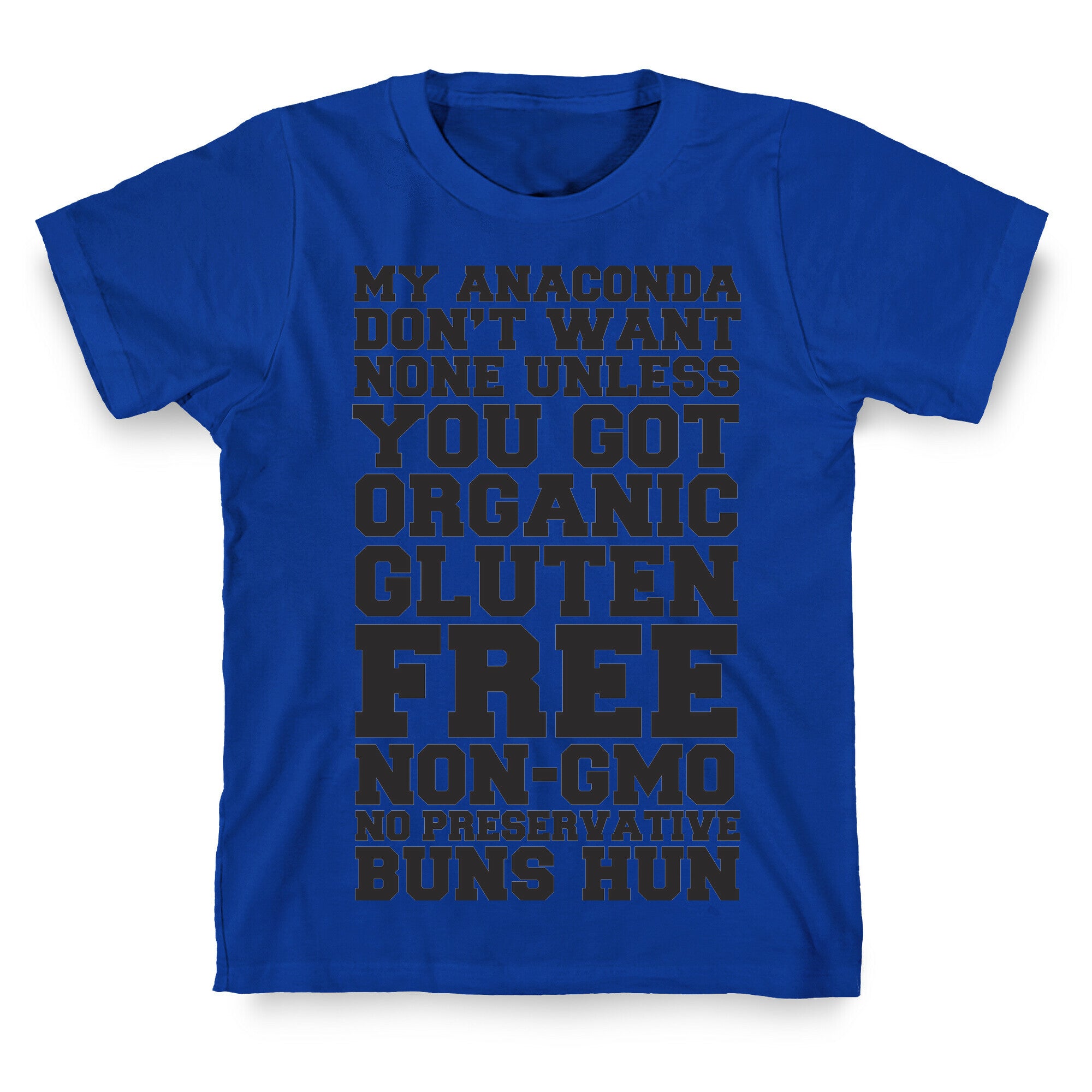 Baby Got Gluten Free Buns T-Shirt